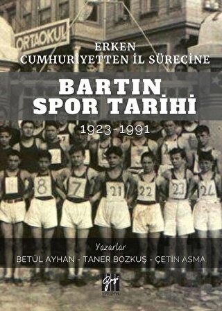 Erken Cumhuriyetten İl Sürecine Bartın Spor Tarihi 1923-1991