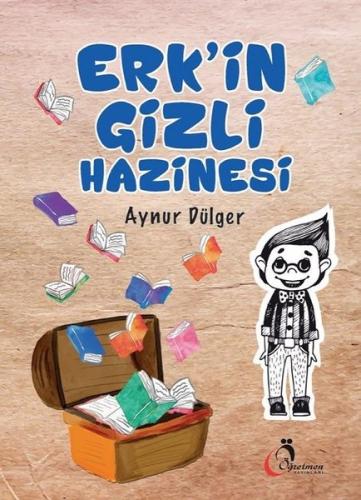 Erk'in Gizli Hazinesi | Kitap Ambarı
