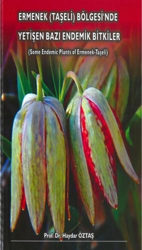 Ermenek Taşeli Bölgesi'nde Yetişen Bazı Endemik Bitkiler (Ciltli)