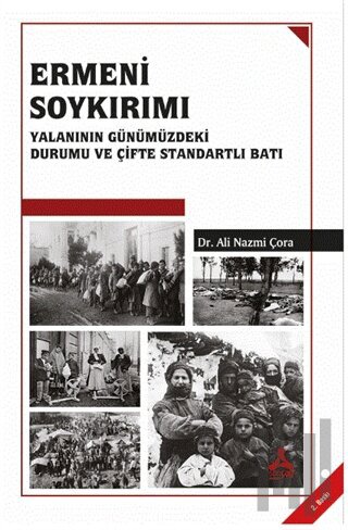 Ermeni Soykırımı Yalanının Günümüzdeki Durumu ve Çifte Standartlı Batı