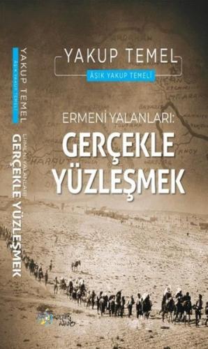 Ermeni Yalanları - Gerçekle Yüzleşmek | Kitap Ambarı
