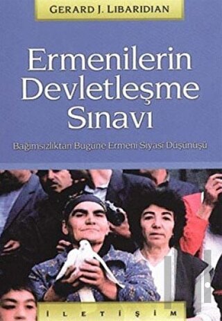 Ermenilerin Devletleşme Sınavı