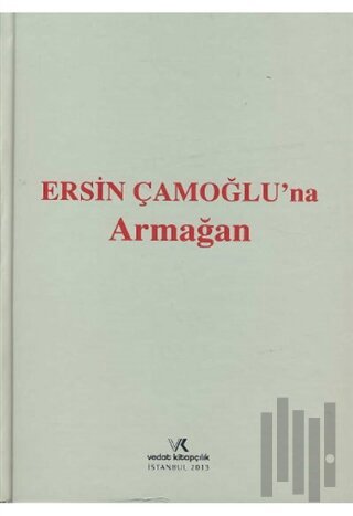 Ersin Çamoğlu'na Armağan (Ciltli)