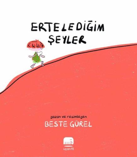 Ertelediğim Şeyler | Kitap Ambarı
