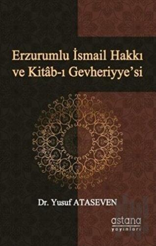 Erzurumlu İsmail Hakkı ve Kitab-ı Gevheriyye’si | Kitap Ambarı