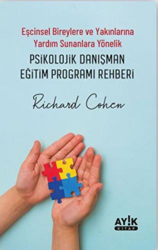 Eşcinsel Bireylere ve Yakınlarına Yardım Sunanlara Yönelik Psikolojik Danışman Eğitim Programı Rehbe