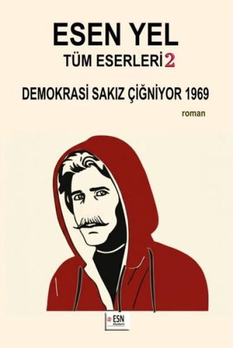 Esen Yel Tüm Eserleri 2 - Demokrasi Sakız Çiğniyor 1969