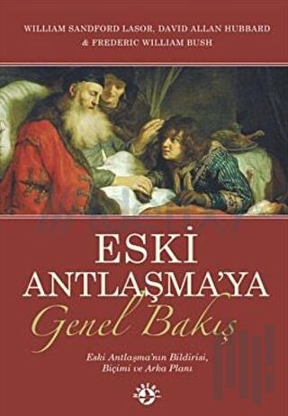 Eski Antlaşma’ya Genel Bakış (Ciltli)