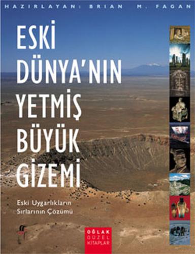 Eski Dünya'nın 70 Büyük Gizemi (Ciltli)