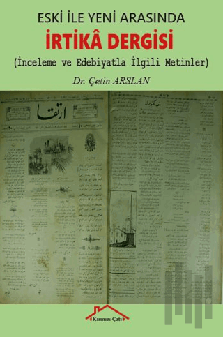 Eski İle Yeni Arasında İrtika Dergisi