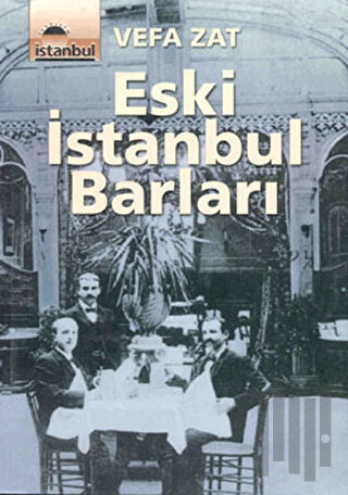 Eski İstanbul Barları