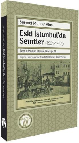 Eski İstanbul'da Semtler (1931 - 1965) | Kitap Ambarı