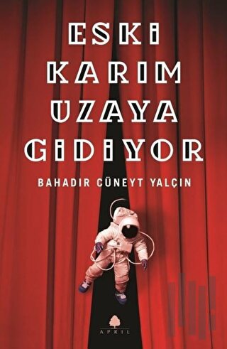 Eski Karım Uzaya Gidiyor (İmzalı)