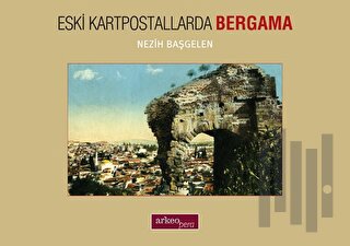 Eski Kartpostallarda Bergama