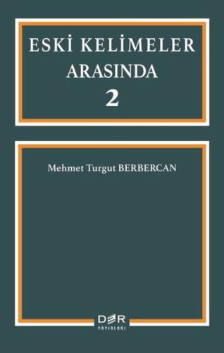 Eski Kelimeler Arasında 2