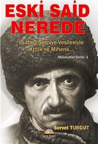 Eski Said Nerede