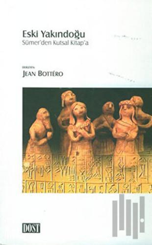 Eski Yakındoğu Sümer'den Kutsal Kitap'a