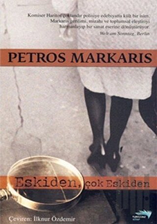 Eskiden, Çok Eskiden