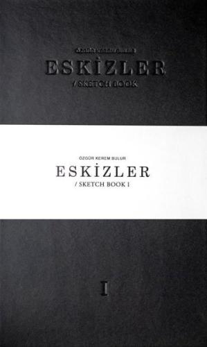 Eskizler Cilt - 1 (Ciltli)