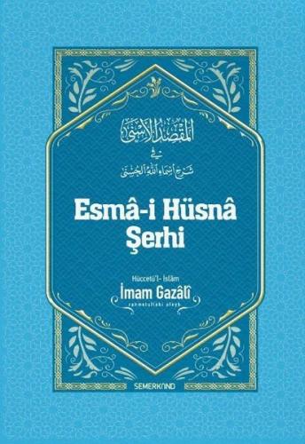 Esma-i Hüsna Şerhi (Ciltli)