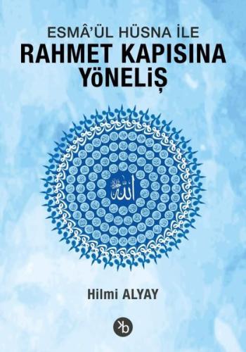 Esma'ül Hüsna İle Rahmet Kapısına Yöneliş
