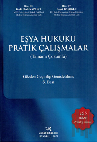Eşya Hukuku Pratik Çalışmalar (Tamamı Çözümlü) (Ciltli)