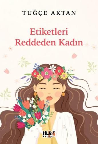 Etiketleri Reddeden Kadın