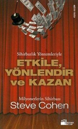 Etkile, Yönlendir ve Kazan