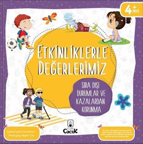Etkinliklerle Değerlerimiz - Sıra Dışı Durumlar ve Kazalardan Korunma 