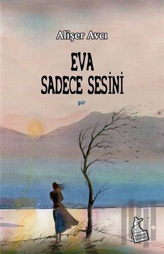 Eva Sadece Sesini