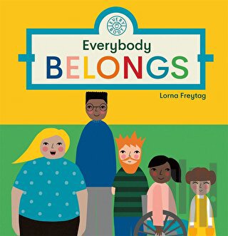 Everybody Belongs (Ciltli)