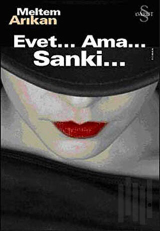 Evet... Ama... Sanki... | Kitap Ambarı