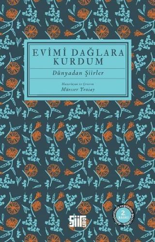 Evimi Dağlara Kurdum - Dünyadan Şiirler