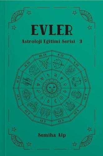 Evler - Astroloji Eğitimi Serisi - 3 | Kitap Ambarı