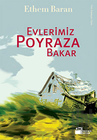 Evlerimiz Poyraza Bakar | Kitap Ambarı