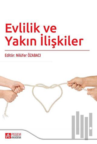 Evlilik ve Yakın İlişkiler