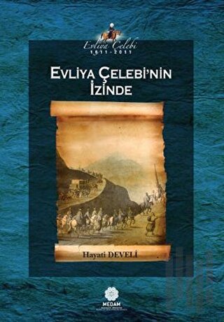 Evliya Çelebi’nin İzinde | Kitap Ambarı