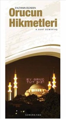 Evliyanın Dilinden Orucun Hikmetleri | Kitap Ambarı