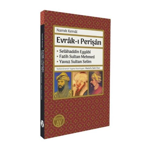 Evrak-ı Perişan: Selahaddin Eyyubi - Fatih Sultan Mehmed - Yavuz Sultan Selim