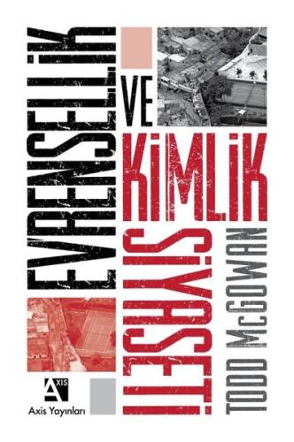 Evrensellik ve Kimlik Siyaseti | Kitap Ambarı