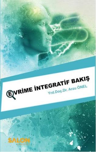 Evrime İntegratif Bakış
