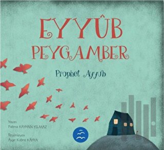 Eyyüb Peygamber - Prophet Ayyub