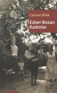 Ezber Bozan Kadınlar | Kitap Ambarı