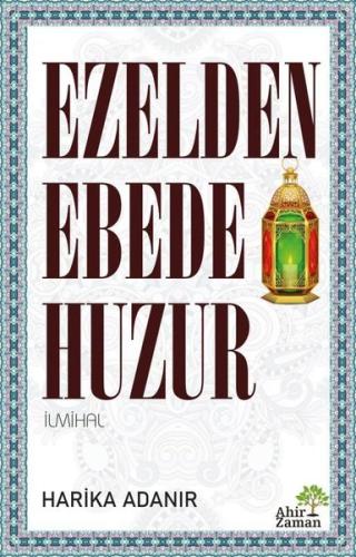 Ezelden Ebede Huzur | Kitap Ambarı