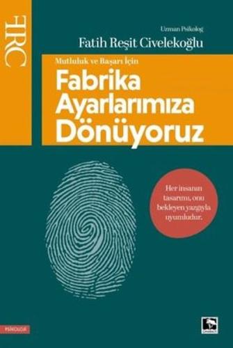 Fabrika Ayarlarımıza Dönüyoruz - Mutluluk ve Başarı İçin