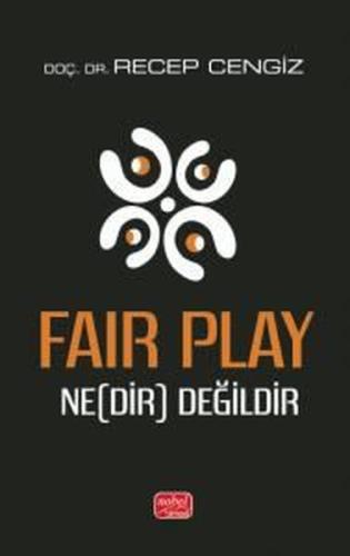 Fair Play - Nedir Değildir