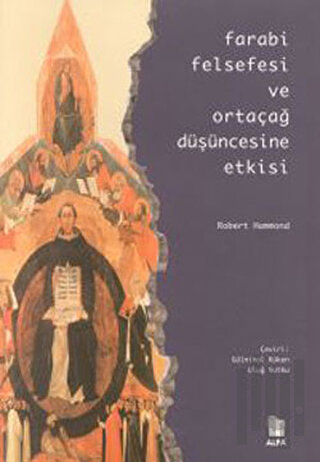 Farabi Felsefesi ve Ortaçağ Düşüncesine Etkisi