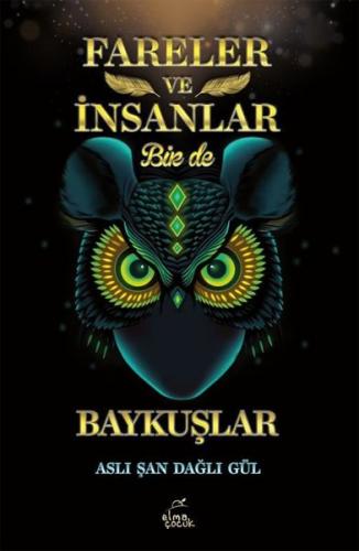 Fareler ve İnsanlar Bir de Baykuşlar