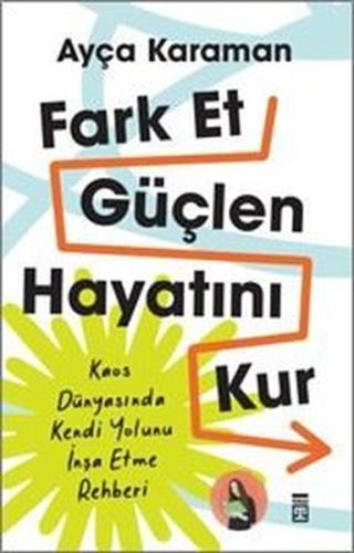 Fark Et Güçlen Hayatını Kur