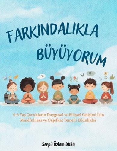 Farkındalıkla Büyüyorum